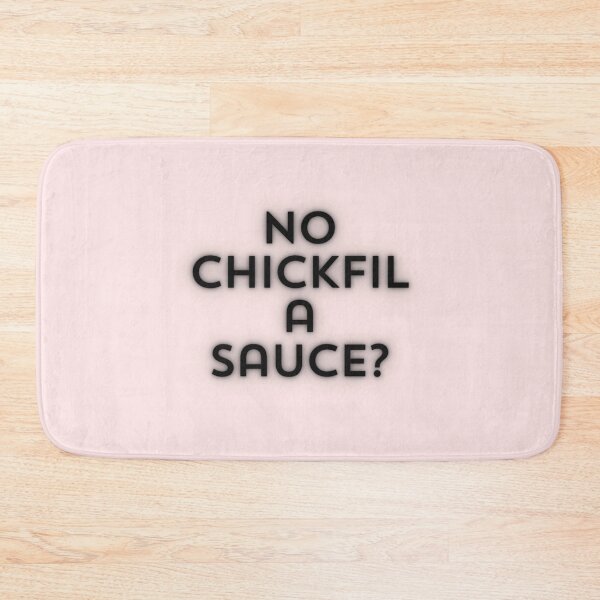 Item preview, Copy of No Chickfila Sauce? designed and sold by luckyredskittle.