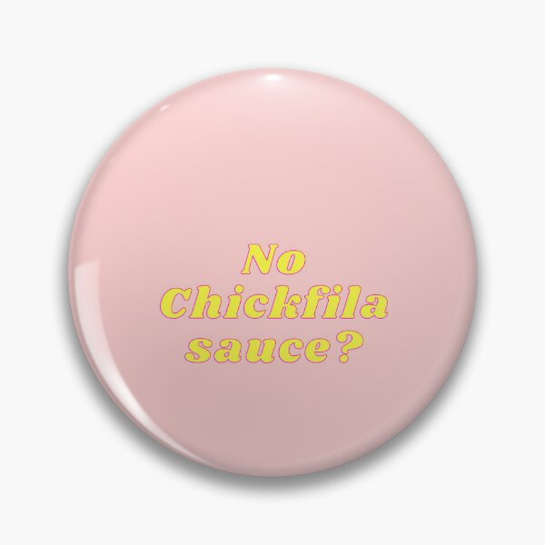 Item preview, No Chickfila Sauce? designed and sold by luckyredskittle.