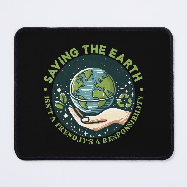 Item preview, Saving The Earth :Isn't a Trend ,It's a Responsibility For Planet Protectors designed and sold by DESIGNNOUR.