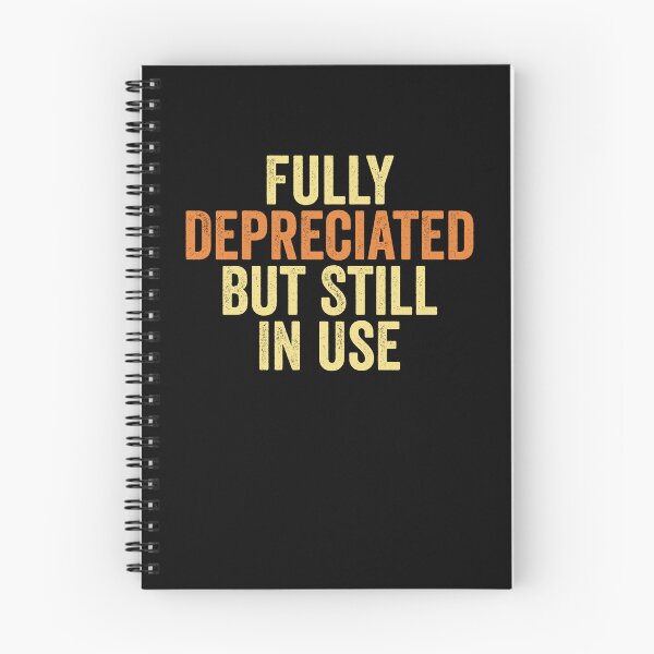 Item preview, Fully Depreciated But Still In Use CPA Accountant Accounting designed and sold by Amineharoni.