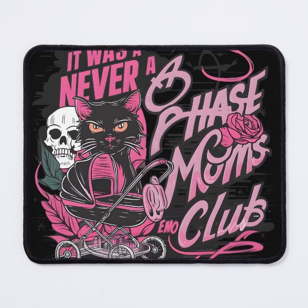 Item preview, It Was Never A Phase Emo Moms Club designed and sold by FurRealStudioCo.