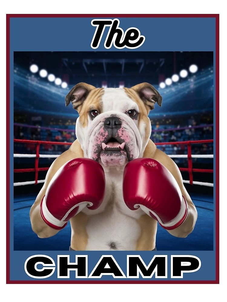 Thumbnail 3 of 3, Poster, Boxing Bulldog "The Champ" designed and sold by RWCarpenter.