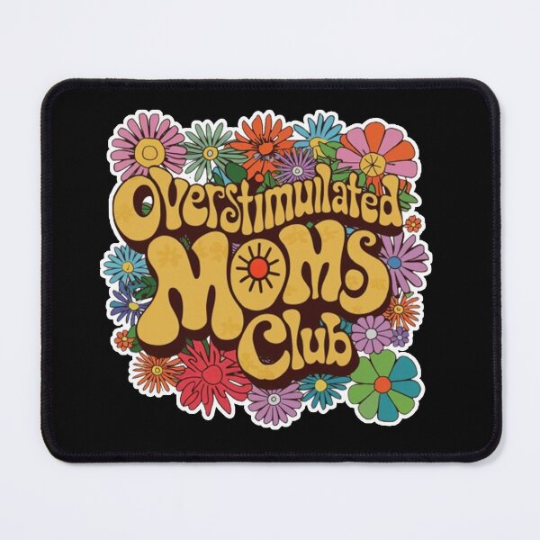 Item preview, Overstimulated Moms Clubs - Groovy Mother's Day Mom designed and sold by TeeFleet Noble.