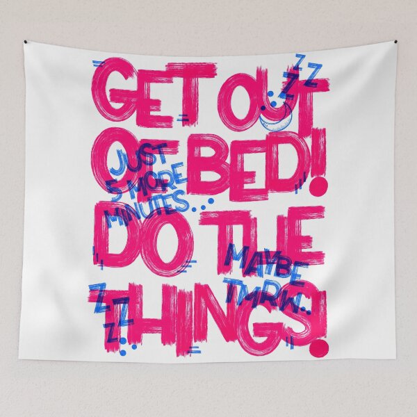 Item preview, GET OUT OF BED!  designed and sold by Julia Santos.