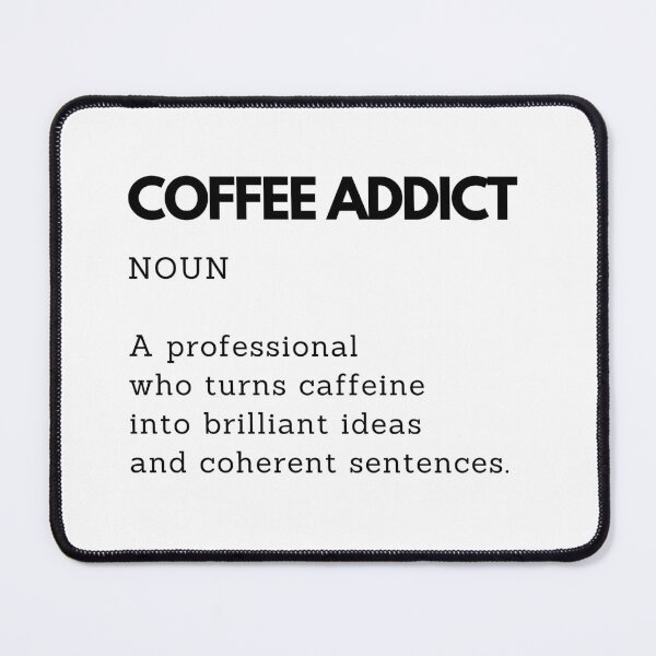Item preview, Coffee Addict Definition Funny Gift for Coffee Lovers designed and sold by PakoArtStudio.