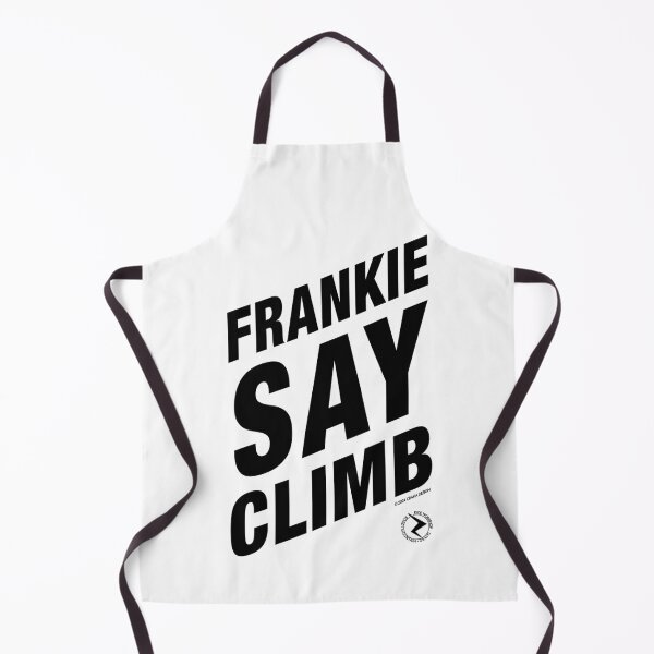 Item preview, FRANKIE SAY CLIMB designed and sold by craha.