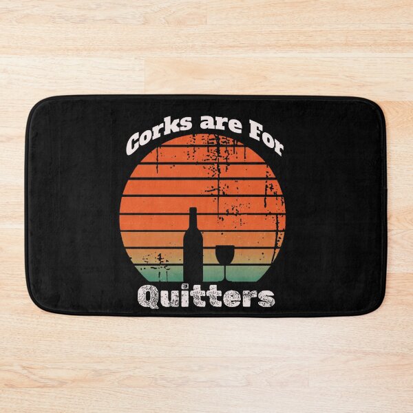 Item preview, Funny Wine Shirt Corks Are For Quitters Wine Gift Idea T-Shirt designed and sold by SBAR33.