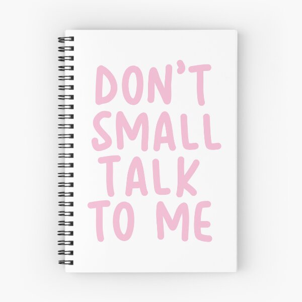 Item preview, Don't Small Talk To Me (Pink) designed and sold by ts-eg.