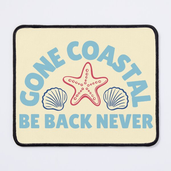 Item preview, Gone Coastal, Be Back Never designed and sold by Katherine Mandeville.