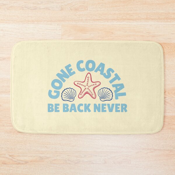 Item preview, Gone Coastal, Be Back Never designed and sold by Katherine Mandeville.