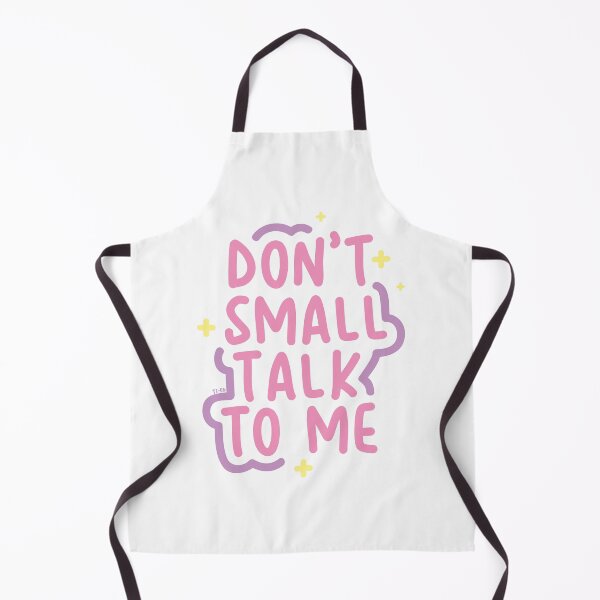 Item preview, Don't Small Talk To Me (Pink/Purple/Yellow) designed and sold by ts-eg.
