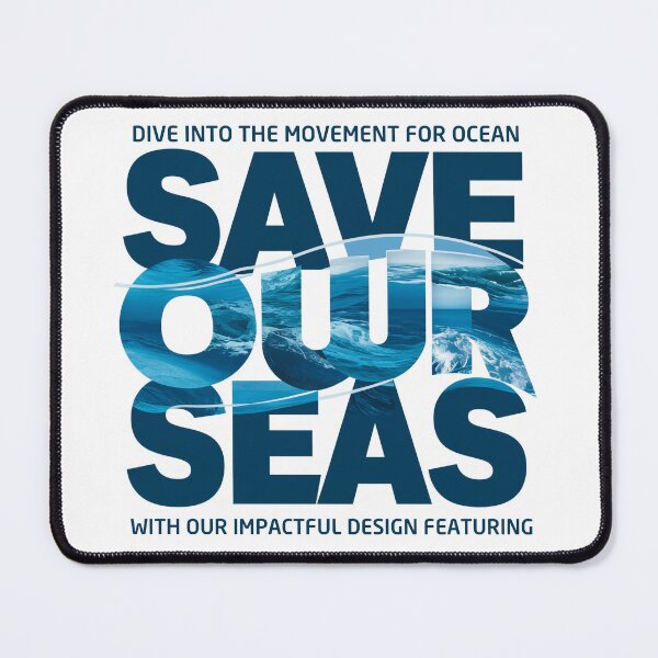Item preview, Save Our Seas Slogan Design designed and sold by StellarValor.
