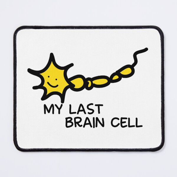 Item preview, My last brain cell designed and sold by fluffyfamcraft.