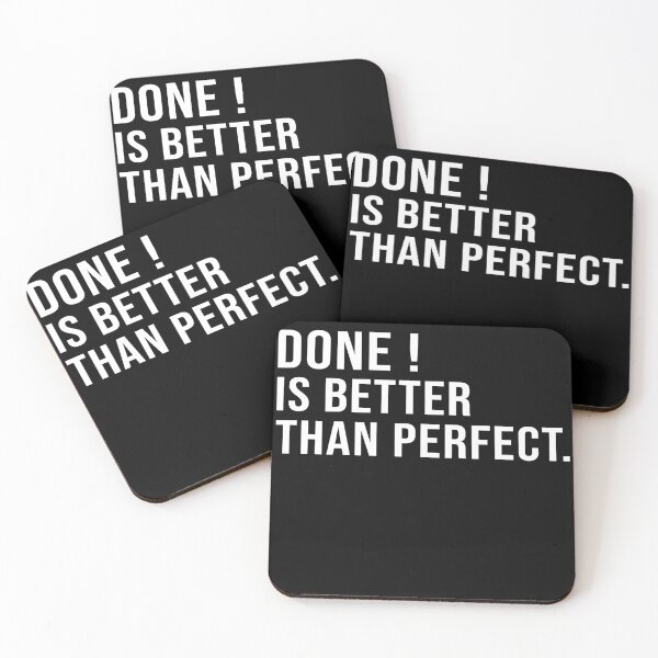 Item preview, Done is better than perfect designed and sold by Perffect.