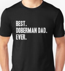 Doberman Shirt Dad Funny Pet Doberman Pinscher T-Shirt Print Art Unisex T-Shirt
