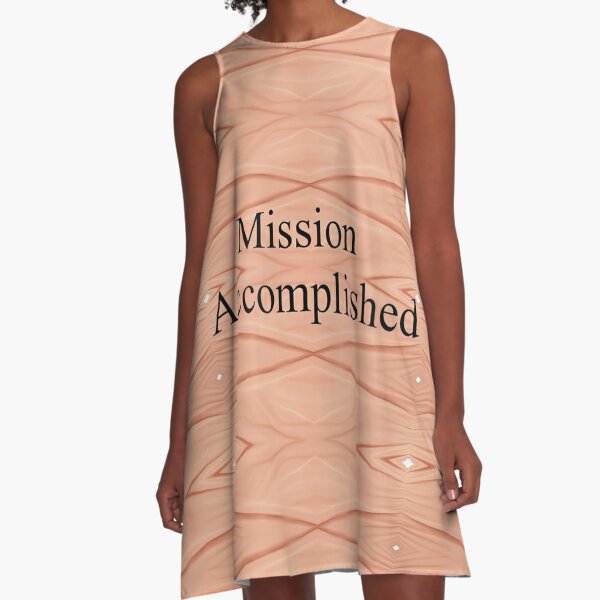 Mission Accomplished A-Line Dress