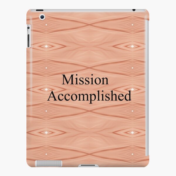 Mission Accomplished iPad Snap Case