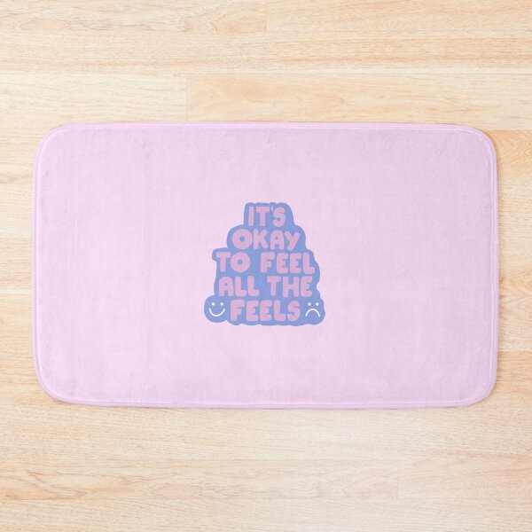 Item preview, it's okay to feel all the feels designed and sold by Campbell Toth.