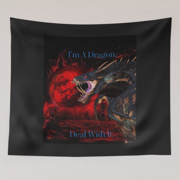 Item preview, I'm A Dragon. Deal With It. designed and sold by Patricia Brown.