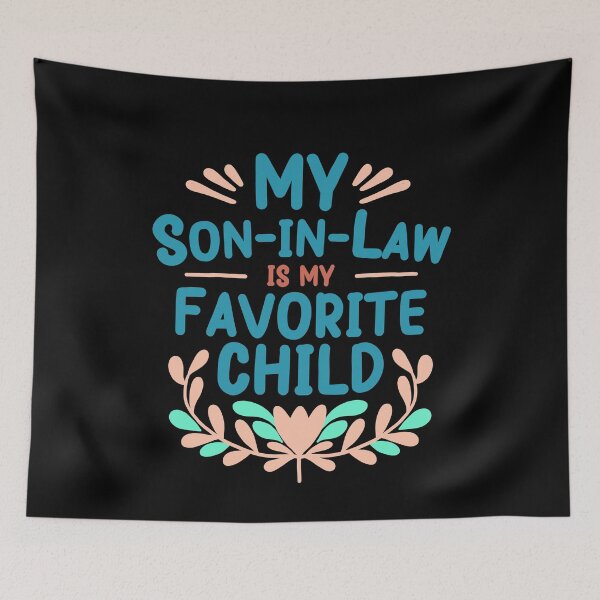 Item preview, Mother's Day My Son-in-Law is my Favorite Child designed and sold by Clara Hollins.