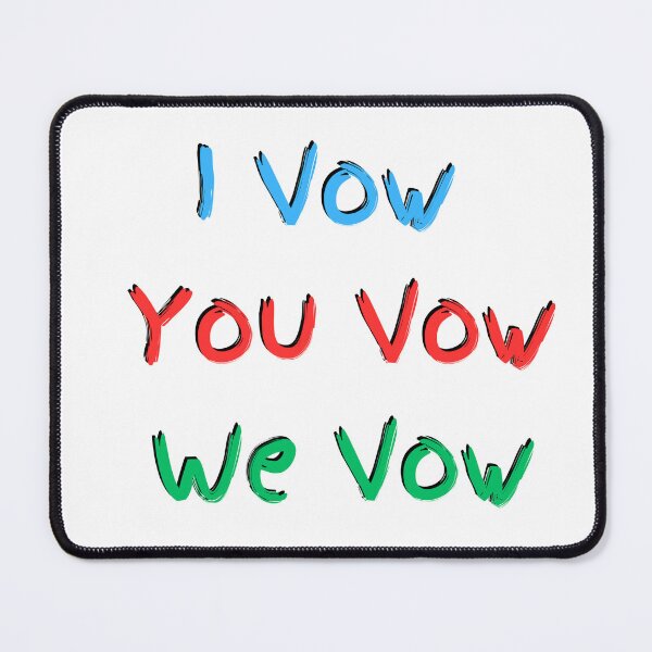 Item preview, I VOW YOU VOW WE VOW designed and sold by heepop.