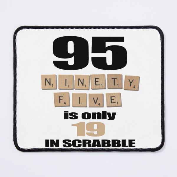Item preview, 95 is only 19 in scrabble designed and sold by F2GClothing.