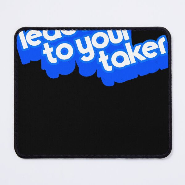 Item preview, Lead Me To Your Taker Sci Fi Joke Catchphrase designed and sold by khandiaric.