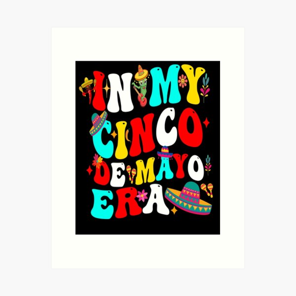 Aperçu de l'œuvre Dans mon ère Cinco De Mayo Groovy Cinco De Mayo 2024 créée et vendue par BOUCHERIT amine.