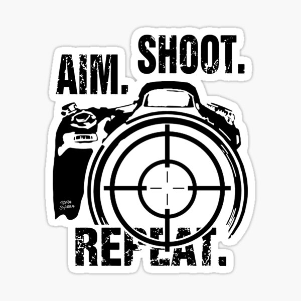 Item preview, Aim Shoot Repeat; Photographer; designed and sold by StickerApe.