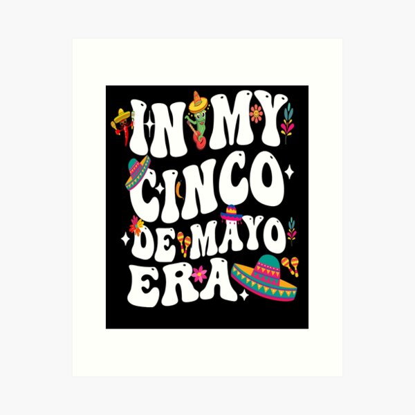 Aperçu de l'œuvre Dans mon ère Cinco De Mayo Groovy Cinco De Mayo 2024 créée et vendue par BOUCHERIT amine.