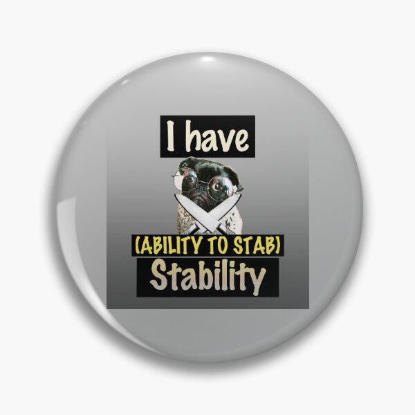 Item preview, I Have Stability Dog Ability To Stab designed and sold by Lifeforceprints.