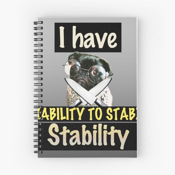 Item preview, I Have Stability Dog Ability To Stab designed and sold by Lifeforceprints.