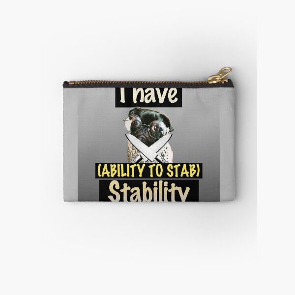 Item preview, I Have Stability Dog Ability To Stab designed and sold by Lifeforceprints.
