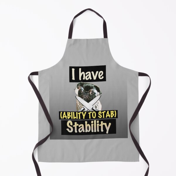 Item preview, I Have Stability Dog Ability To Stab designed and sold by Lifeforceprints.