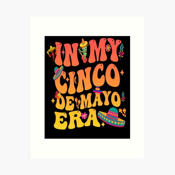Aperçu de l'œuvre Dans mon ère Cinco De Mayo Groovy Cinco De Mayo 202 créée et vendue par BOUCHERIT amine.