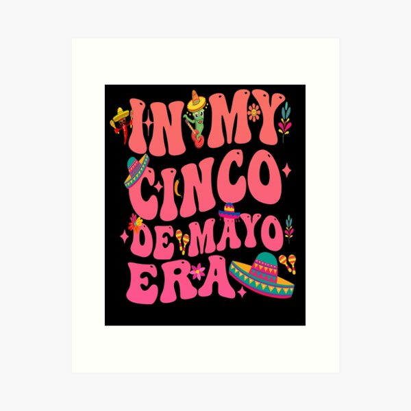 Aperçu de l'œuvre Dans mon ère Cinco De Mayo Groovy Cinco De Mayo 2024 créée et vendue par BOUCHERIT amine.
