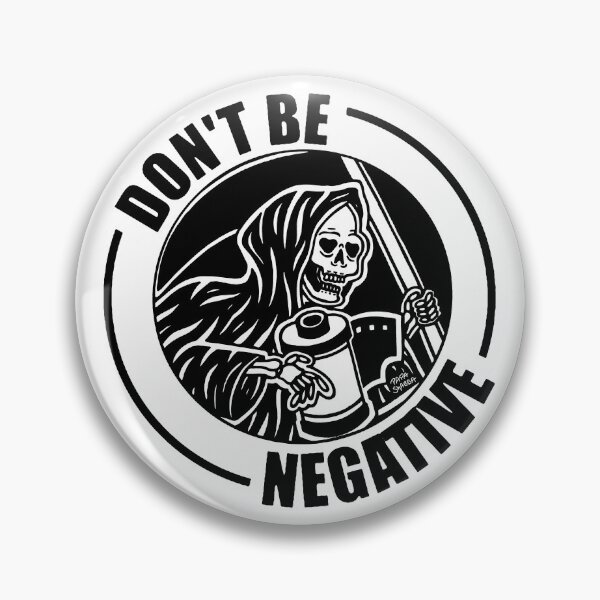 Item preview, Do Not Be Negative; Photographer; designed and sold by StickerApe.