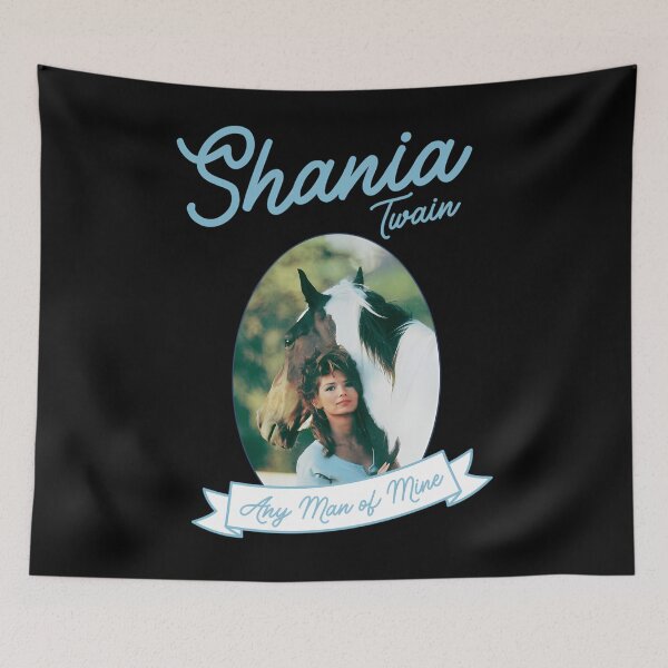 Item preview, Shania Twain Any Man Of Mine designed and sold by DaneaThomas4.