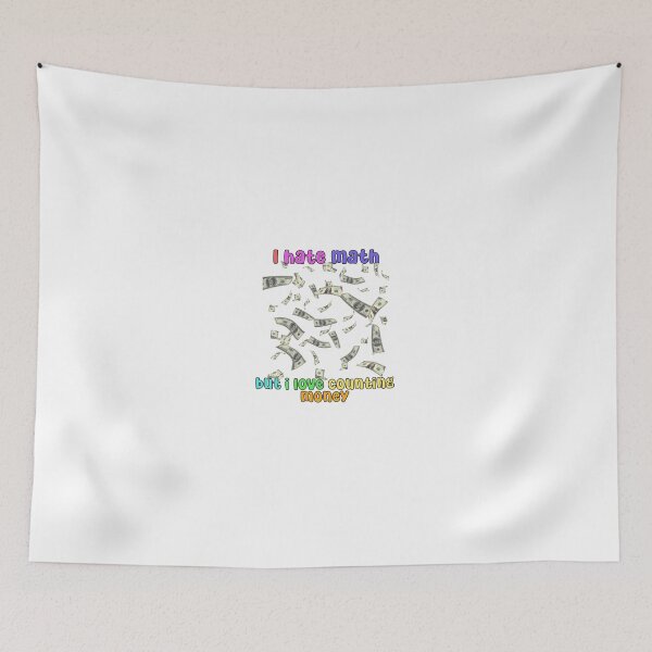 Item preview, I hate math but i love counting money designed and sold by SeviRB.