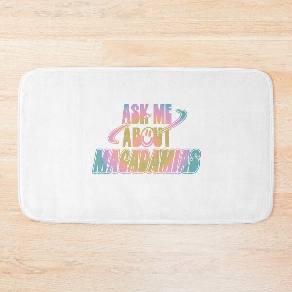 Item preview, Ask Me About Macadamias designed and sold by orlumbuspirate.