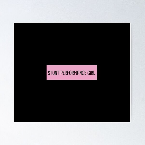 Item preview, Stunt Performance Girl designed and sold by orlumbuspirate.