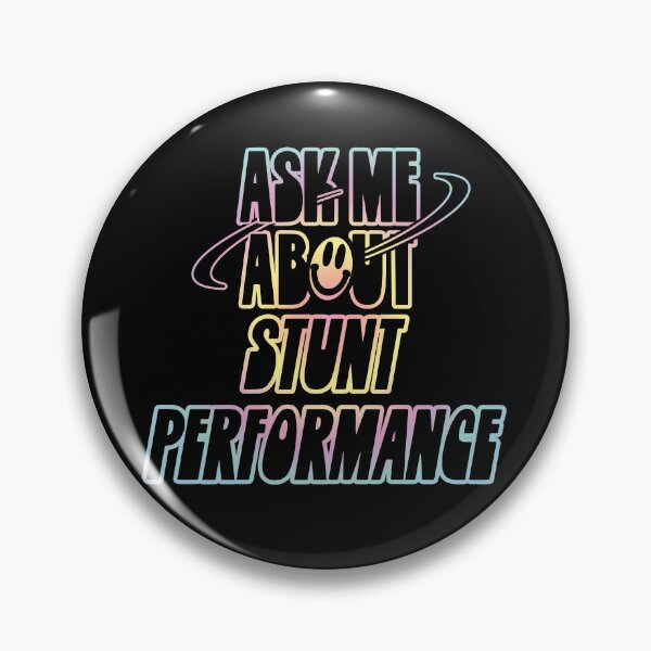 Item preview, Ask Me About Stunt Performance designed and sold by orlumbuspirate.
