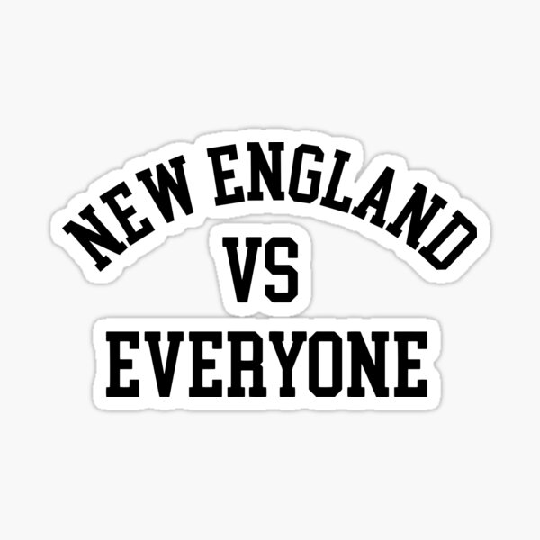 New England VS Everyone Sticker