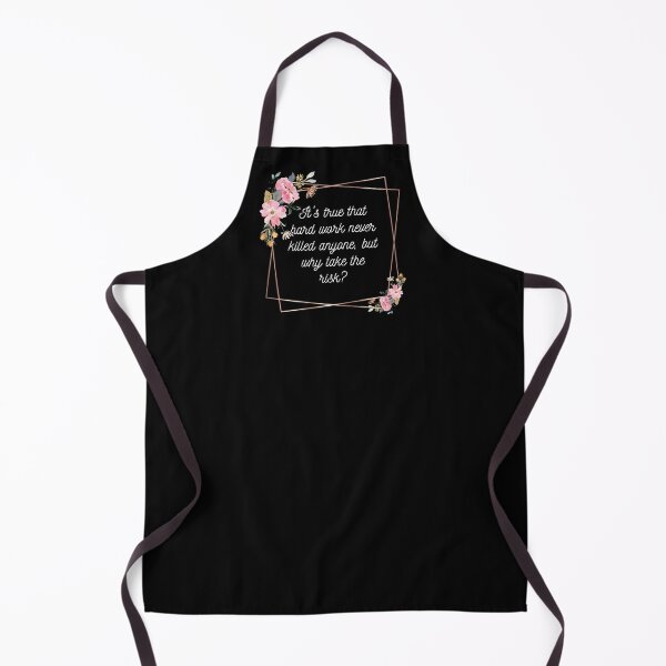 Item preview, It's true that hard work never killed anyone, but why take the risk? designed and sold by UnCoverDesign.