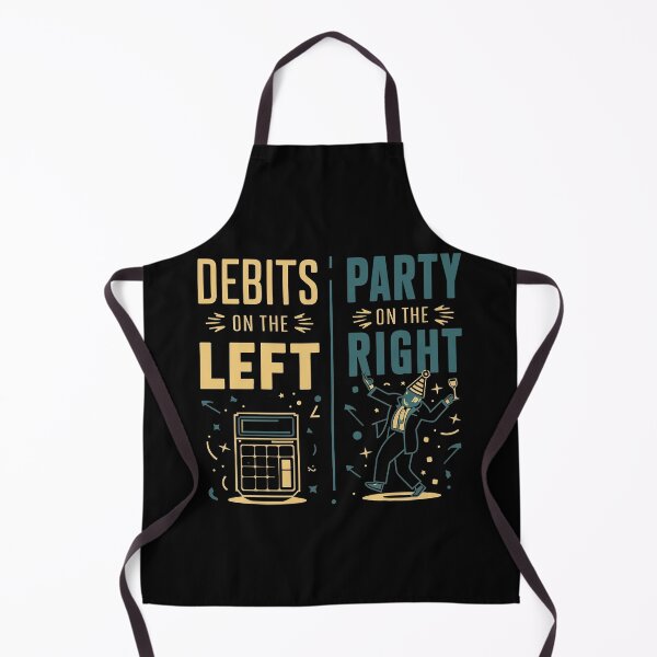 Item preview, Debits On The Left, Party On The Right Funny Accounting designed and sold by DomTeesHaven.