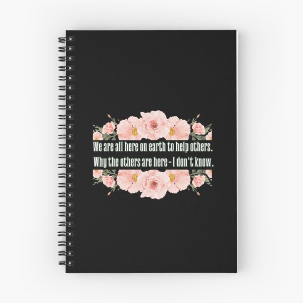 Item preview, We are all here on earth to help others. Why others are here - I don't know. designed and sold by UnCoverDesign.