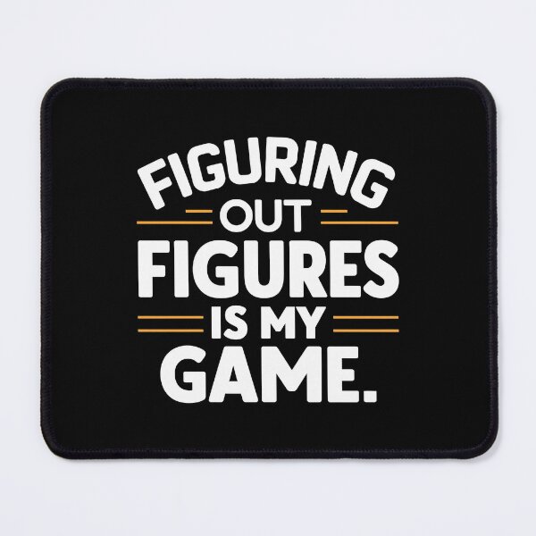 Item preview, Figuring Out Figures Is My Game Funny Accounting designed and sold by DomTeesHaven.