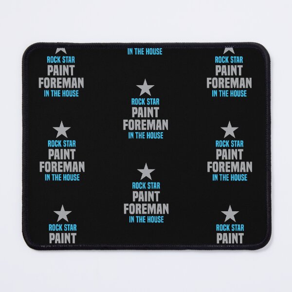 Item preview, Rock Star Paint Foreman in the House designed and sold by NermilioDesigns.