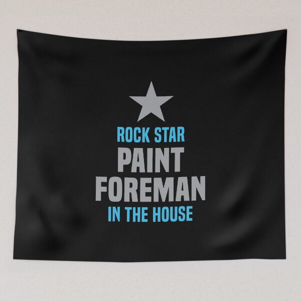 Item preview, Rock Star Paint Foreman in the House designed and sold by NermilioDesigns.