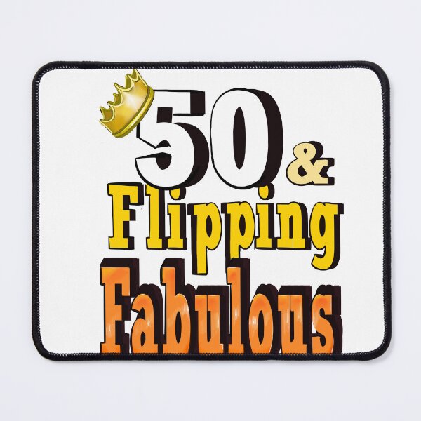 Item preview, 50 years old and flipping fabulous fifty years old 1974 Its my birthday designed and sold by Artonmytee.